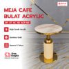 Meja Cafe Bulat Acryllic (BP. ACR N3 60) Meja Cafe Bulat Acryllic (BP. ACR N3 60)
